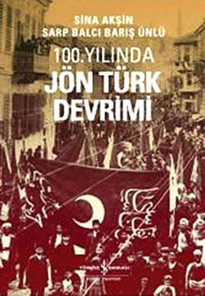 100. Yılında Jön Türk Devrimi kapağı