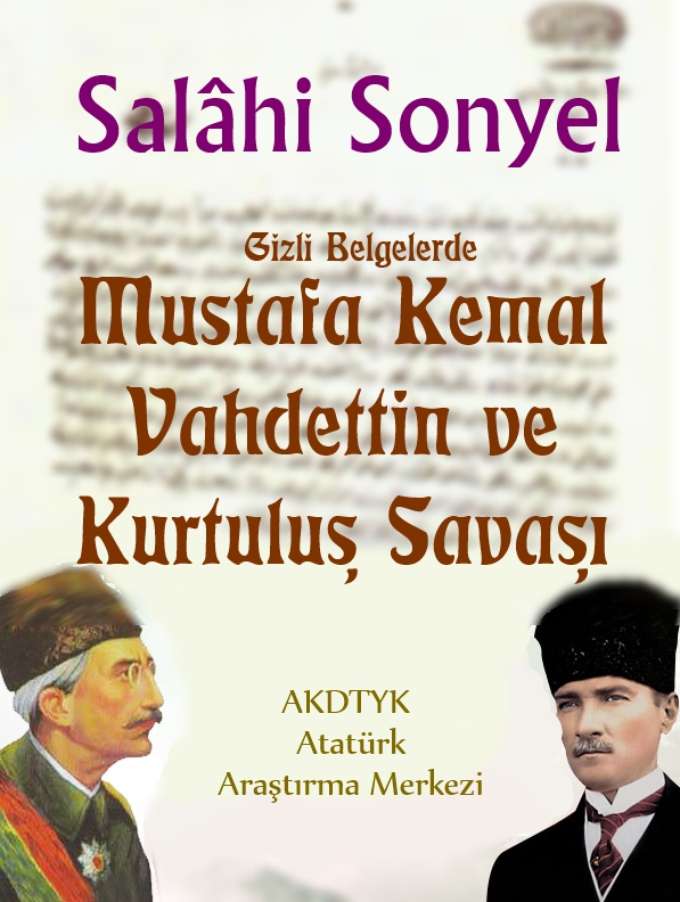 Gizli Belgelerde Mustafa Kemal, Vahdettin ve Kurtuluş Savaşı kapağı